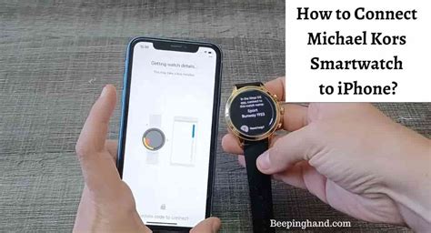 how to connect a michael kors smartwatch to an iphone|Pairing problem with Michael Kors smart watch .